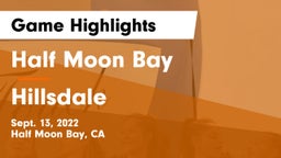 Half Moon Bay  vs Hillsdale  Game Highlights - Sept. 13, 2022