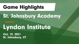St. Johnsbury Academy  vs Lyndon Institute Game Highlights - Oct. 19, 2021
