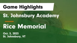 St. Johnsbury Academy  vs Rice Memorial  Game Highlights - Oct. 3, 2023