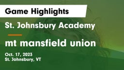 St. Johnsbury Academy  vs mt mansfield union Game Highlights - Oct. 17, 2023