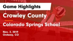 Crowley County  vs Colorado Springs School Game Highlights - Nov. 2, 2019
