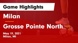 Milan  vs Grosse Pointe North  Game Highlights - May 19, 2021