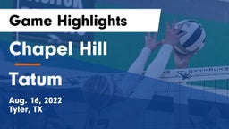 Chapel Hill  vs Tatum  Game Highlights - Aug. 16, 2022