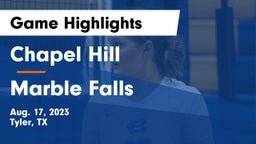 Chapel Hill  vs Marble Falls Game Highlights - Aug. 17, 2023