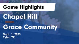 Chapel Hill  vs Grace Community  Game Highlights - Sept. 1, 2023