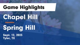 Chapel Hill  vs Spring Hill  Game Highlights - Sept. 12, 2023
