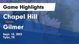 Chapel Hill  vs Gilmer  Game Highlights - Sept. 15, 2023