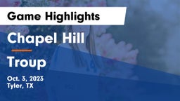 Chapel Hill  vs Troup Game Highlights - Oct. 3, 2023
