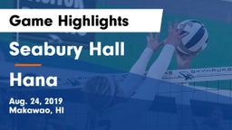 Seabury Hall  vs Hana  Game Highlights - Aug. 24, 2019
