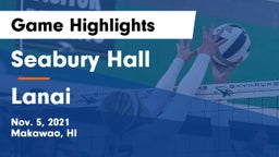 Seabury Hall  vs Lanai  Game Highlights - Nov. 5, 2021