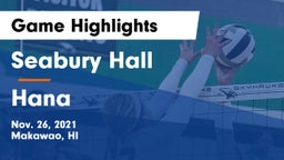 Seabury Hall  vs Hana  Game Highlights - Nov. 26, 2021
