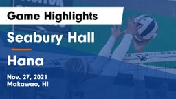 Seabury Hall  vs Hana  Game Highlights - Nov. 27, 2021