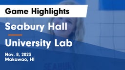 Seabury Hall  vs University Lab Game Highlights - Nov. 8, 2023