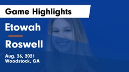 Etowah  vs Roswell  Game Highlights - Aug. 26, 2021