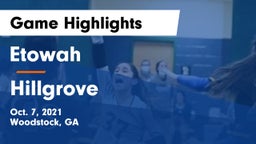 Etowah  vs Hillgrove  Game Highlights - Oct. 7, 2021