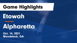 Etowah  vs Alpharetta  Game Highlights - Oct. 14, 2021