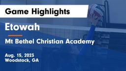 Etowah  vs Mt Bethel Christian Academy Game Highlights - Aug. 15, 2023