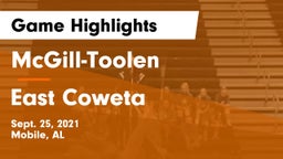 McGill-Toolen  vs East Coweta Game Highlights - Sept. 25, 2021