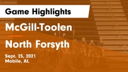 McGill-Toolen  vs North Forsyth Game Highlights - Sept. 25, 2021