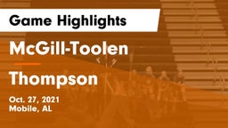 McGill-Toolen  vs Thompson Game Highlights - Oct. 27, 2021