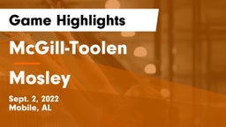 McGill-Toolen  vs Mosley  Game Highlights - Sept. 2, 2022