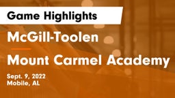 McGill-Toolen  vs Mount Carmel Academy Game Highlights - Sept. 9, 2022