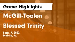 McGill-Toolen  vs Blessed Trinity  Game Highlights - Sept. 9, 2022