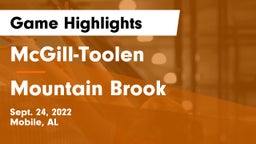 McGill-Toolen  vs Mountain Brook  Game Highlights - Sept. 24, 2022