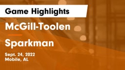 McGill-Toolen  vs Sparkman  Game Highlights - Sept. 24, 2022