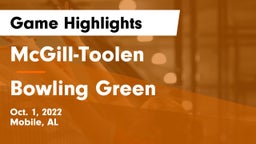 McGill-Toolen  vs Bowling Green  Game Highlights - Oct. 1, 2022