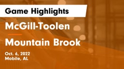 McGill-Toolen  vs Mountain Brook  Game Highlights - Oct. 6, 2022