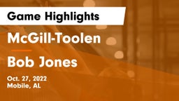 McGill-Toolen  vs Bob Jones  Game Highlights - Oct. 27, 2022