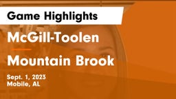 McGill-Toolen  vs Mountain Brook  Game Highlights - Sept. 1, 2023