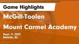 McGill-Toolen  vs Mount Carmel Academy Game Highlights - Sept. 9, 2023