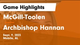 McGill-Toolen  vs Archbishop Hannan  Game Highlights - Sept. 9, 2023