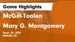 McGill-Toolen  vs Mary G. Montgomery  Game Highlights - Sept. 26, 2023