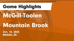 McGill-Toolen  vs Mountain Brook  Game Highlights - Oct. 14, 2023