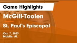 McGill-Toolen  vs St. Paul's Episcopal  Game Highlights - Oct. 7, 2023