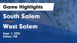 South Salem  vs West Salem  Game Highlights - Sept. 1, 2022