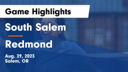 South Salem  vs Redmond  Game Highlights - Aug. 29, 2023
