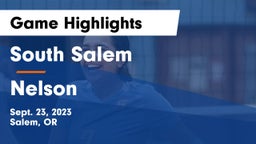 South Salem  vs Nelson  Game Highlights - Sept. 23, 2023