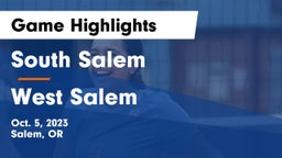 South Salem  vs West Salem  Game Highlights - Oct. 5, 2023