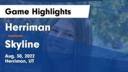 Herriman  vs Skyline  Game Highlights - Aug. 30, 2022