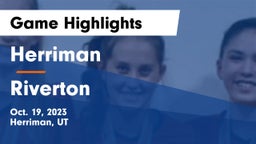 Herriman  vs Riverton  Game Highlights - Oct. 19, 2023