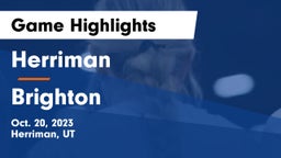 Herriman  vs Brighton  Game Highlights - Oct. 20, 2023