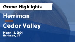 Herriman  vs Cedar Valley  Game Highlights - March 16, 2024