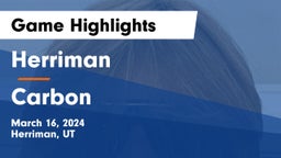 Herriman  vs Carbon  Game Highlights - March 16, 2024