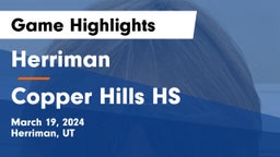 Herriman  vs Copper Hills HS Game Highlights - March 19, 2024