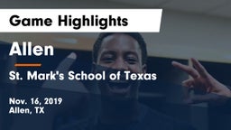 Allen  vs St. Mark's School of Texas Game Highlights - Nov. 16, 2019