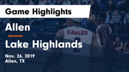 Allen  vs Lake Highlands  Game Highlights - Nov. 26, 2019